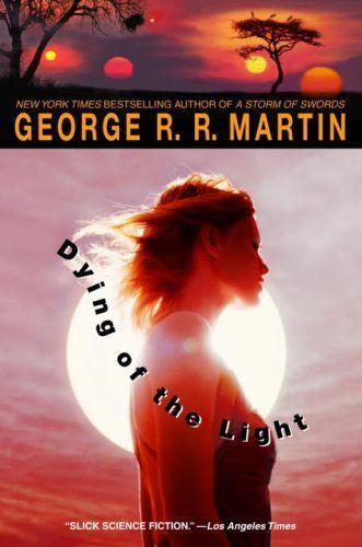 George R.R. Martin: Dying of the Light