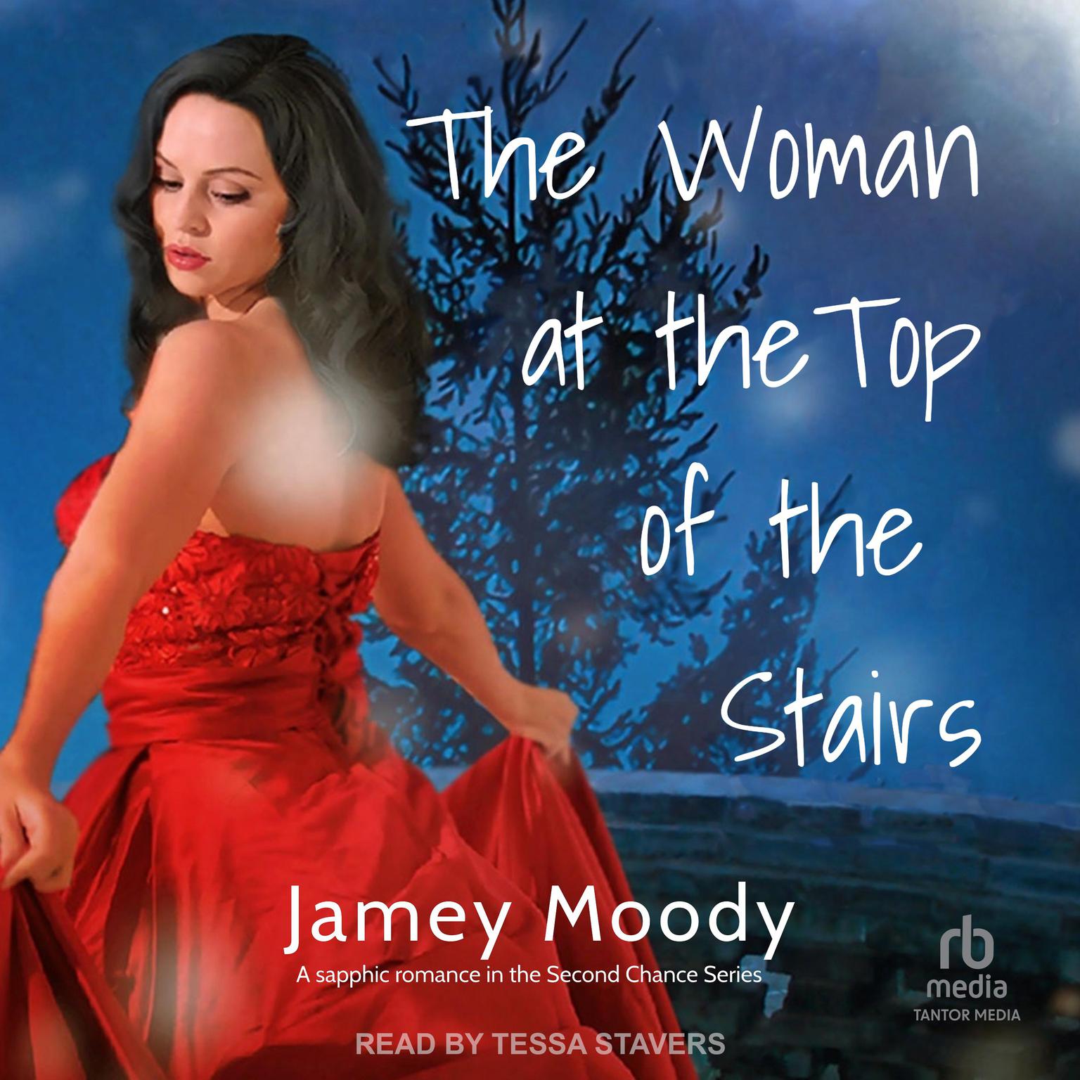 Jamey Moody, Tessa Stavers: The Woman at the Top of the Stairs (AudiobookFormat, 2023, Tantor Audio)