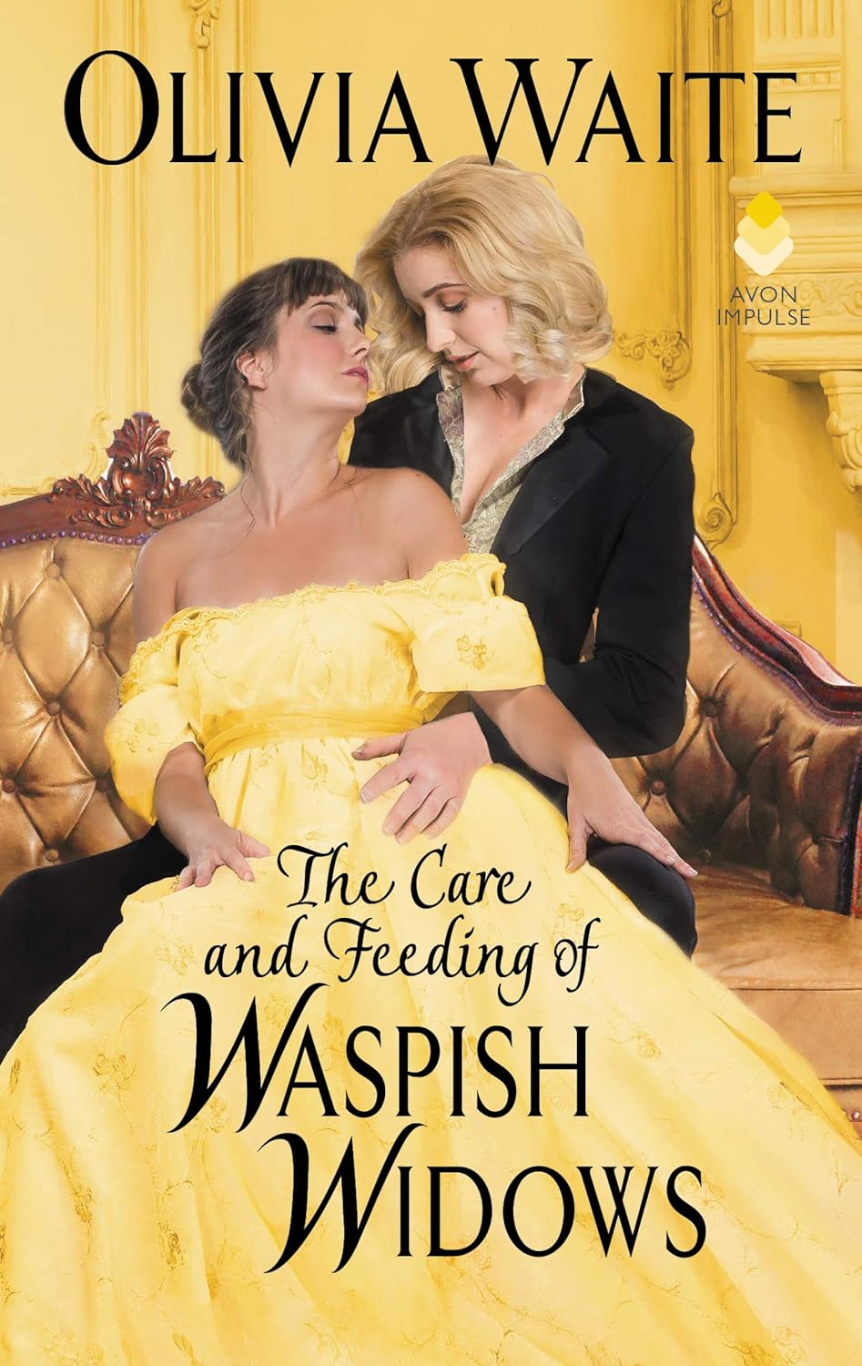 Olivia Waite: The Care and Feeding of Waspish Widows (Paperback, 2020, Avon Impulse)