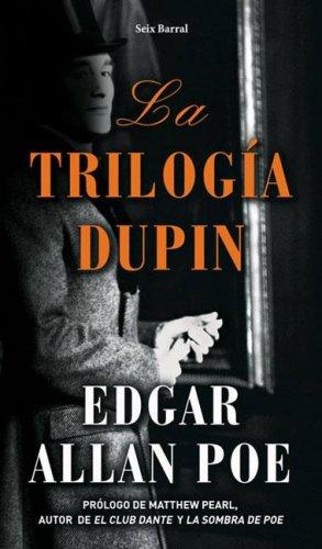 Edgar Allan Poe: La Trilogia Dupin (Paperback, Spanish language, 2006, Editorial Seix Barral)