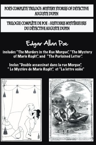 Edgar Allan Poe, Airam E. Cordido: Bilingual Edition : Poe's complete trilogy / Trilogie complète de Poe : French & English Edition (Paperback, 2017, Createspace Independent Publishing Platform, CreateSpace Independent Publishing Platform)