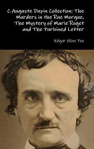 Edgar Allan Poe: C Auguste Dupin Collection (Hardcover, 2015, Lulu.com)